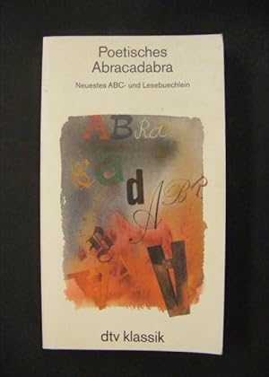 Seller image for Poetisches Abracadabra - Neuestes ABC- und Lesebuechlein for sale by Antiquariat Strter