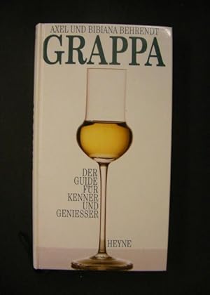 Grappa Der Guide für Kenner und Genießer