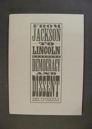 Seller image for From Jackson to Lincoln - Democracy and Dissent for sale by Antiquariat Strter