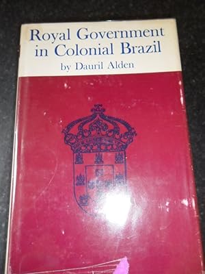 Seller image for Royal Government in Colonial Brazil for sale by Clement Burston Books