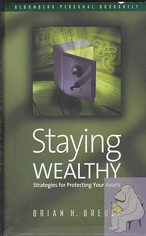 Seller image for Staying Wealthy: Strategies for Protecting Your Assets for sale by Riverhorse Books