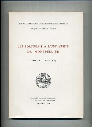 Bild des Verkufers fr LES PORTUGAIS A L'UNIVERSITE DE MONTPELLIER (XIIe.-XVIIe. Sicles). zum Verkauf von Librairie CLERC