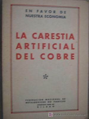 LA CARESTÍA ARTIFICIAL DEL COBRE