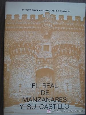 Seller image for EL REAL DE MANZANARES Y SU CASTILLO for sale by Librera Maestro Gozalbo