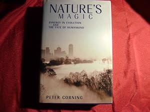 Image du vendeur pour Nature's Magic. Synergy in Evolution and The Fate of Humankind. mis en vente par BookMine
