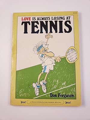 Bild des Verkufers fr Love is Always Losing at Tennis zum Verkauf von WellRead Books A.B.A.A.