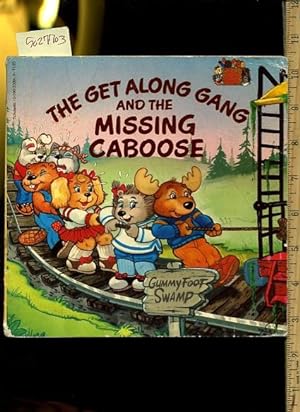 Image du vendeur pour The Get Along Gang and the Missing Caboose [Pictorial Children's Reader, Learning to Read, Skill building] mis en vente par GREAT PACIFIC BOOKS