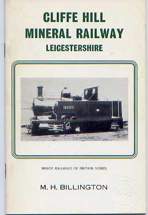 Imagen del vendedor de CLIFFE HILL MINERAL RAILWAY LEICESTERSHIRE a la venta por Roger Godden