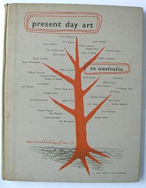 Present day art in Australia, edited by Sydney Ure Smith. New and Revised Edition of Numbers 1 an...