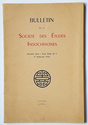 BULLETIN DE LA SOCIETE DES ETUDES INDOCHINOISES, Nouvelle Série. Tome XXXI N°3 - 3e trimestre 1956.