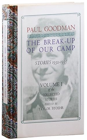 The Break-Up of Our Camp. Stories 1932-1935 (Volume One of the Collected Stories, Edited By Taylo...