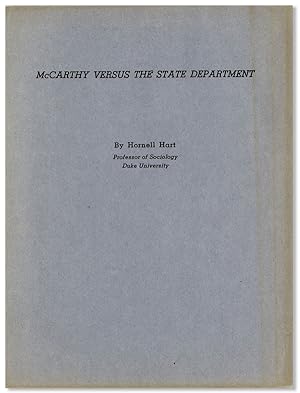 McCarthy Versus the State Department. Toward Consensus on Certain Charges Against the State Depar...