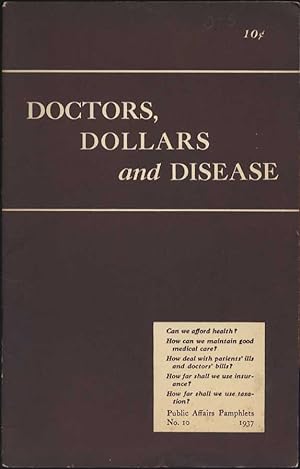 Doctors, Dollars and Disease
