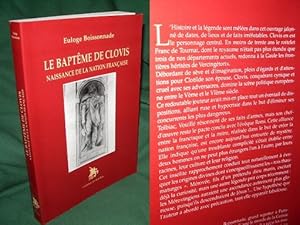 Le baptême de Clovis . Naissance de la nation Française .