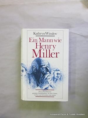 Seller image for Ein Mann wie Henry Miller. Das Lebensbild des genialen Schriftstellers, fr den Leben, Lieben und Schreiben eins waren. Aus dem Amerikanischen von Karl A. Klewer. Bern, Scherz, 1988. Mit Abbildungen. 382 S. Or.-Pp. mit Schutzumschlag. (ISBN 3502188505). for sale by Jrgen Patzer