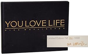 Bild des Verkufers fr You Love Life (Signed Limited Edition) zum Verkauf von Jeff Hirsch Books, ABAA