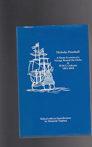 A SHORT ACCOUNT OF A VOYAGE ROUND THE GLOBE IN H.M.S.Calcutta 1803-1804