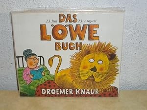 Das Löwe-Buch [23. Juli - 23. August] / von Ian Heath. [Aus d. Engl. von Ingeborg Ebel]