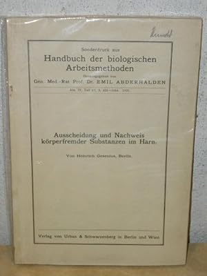 Ausscheidung und Nachweis körperfremder Substanzen im Harn Abt. IV, Teil 5/I