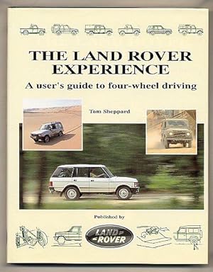 Imagen del vendedor de The Land Rover Experience | A User's Guide to Four-Wheel Driving a la venta por Little Stour Books PBFA Member