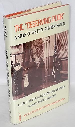 Image du vendeur pour The "Deserving poor"; a study of welfare administration mis en vente par Bolerium Books Inc.