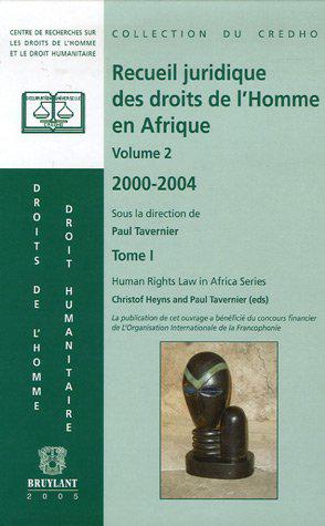 Bild des Verkufers fr Recueil juridique des droits de l'Homme en Afrique - Volume 2: 2000-2004 / Tome I et II zum Verkauf von JLG_livres anciens et modernes