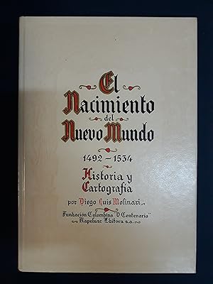 Imagen del vendedor de EL NACIMIENTO DEL NUEVO MUNDO (1492-1534 HISTORIA Y CARTOGRAFA) a la venta por Domiduca Libreros