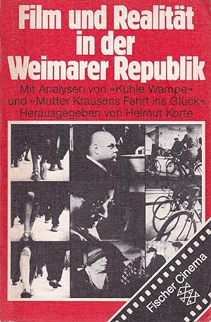Film Und Realitat in Der Weimarer Republik: Mit Analysen Der Filme Kuhle Wampe Und Mutter Krausen...
