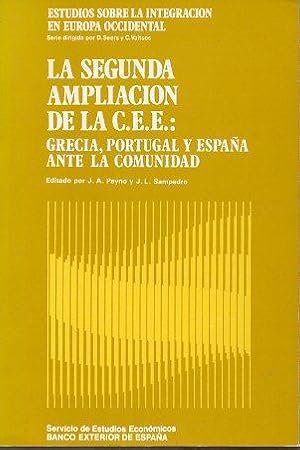 Image du vendeur pour LA SEGUNDA AMPLIACIN DE LA C.E.E. GRECIA, PORTUGAL Y ESPAA ANTE LA COMUNIDAD. mis en vente par angeles sancha libros