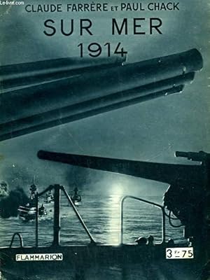 Image du vendeur pour SUR MER 1914. COLLECTION : HIER ET AUJOURD'HUI. mis en vente par Le-Livre