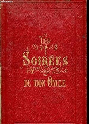 Imagen del vendedor de LES SOIREES DE MON ONCLE SOUVENIRS ET RECITS DE VOYAGES a la venta por Le-Livre