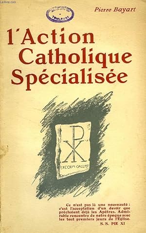 Seller image for L'ACTION CATHOLIQUE SPECIALISEE for sale by Le-Livre