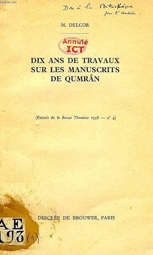 Bild des Verkufers fr DIX ANS DE TRAVAUX SUR LES MANUSCRITS DE QUMRAN zum Verkauf von Le-Livre
