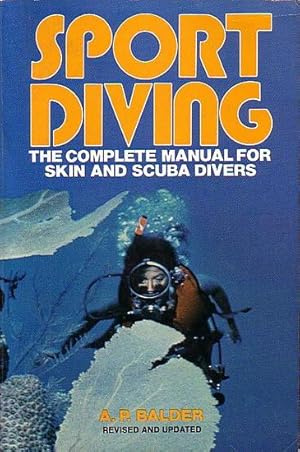 Bild des Verkufers fr SPORT DIVING - The Complete Manual for Skin and Scuba Divers zum Verkauf von Jean-Louis Boglio Maritime Books