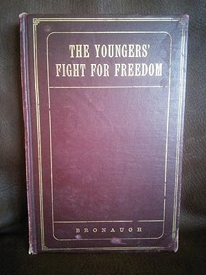 Immagine del venditore per The Youngers' Fight for Freedom: a Southern Soldier's Twenty years' Campaign to Open Northern Prison Doors- with Anecdotes of War Days venduto da Prairie Creek Books LLC.