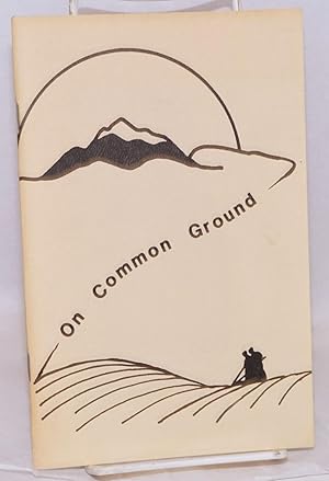 Image du vendeur pour On common ground mis en vente par Bolerium Books Inc.