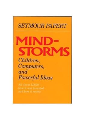 Mindstorms : Children, Computers and Powerful Ideas