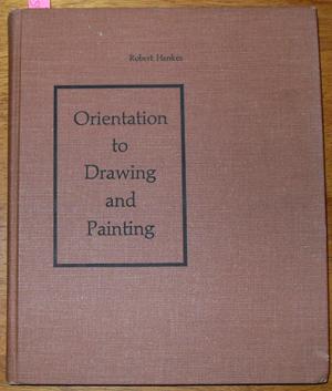 Imagen del vendedor de Orientation to Drawing and Painting a la venta por Reading Habit