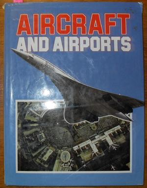 Seller image for Aircraft and Airports for sale by Reading Habit