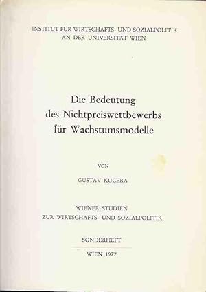 Imagen del vendedor de Die Bedeutung des Nichtpreiswettbewerbs fr Wachstumsmodelle. a la venta por Antiquariat am Flughafen