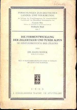 Bild des Verkufers fr Die Formentwicklung der Zillertaler und Tuxer Alpen im Einzugsbereich des Zillers. zum Verkauf von Antiquariat am Flughafen