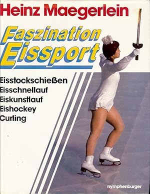 Faszination Eissport. 100 Jahre Eissport.