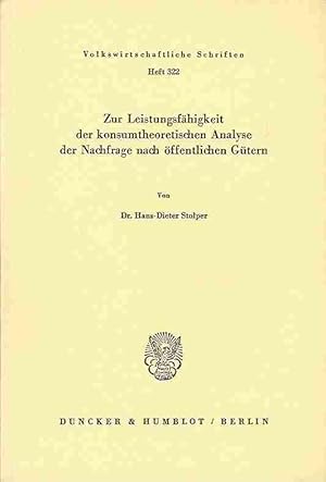 Image du vendeur pour Zur Leistungsfhigkeit der konsumtheoretischen Analyse der Nachfrage nach ffentlichen Gtern. mis en vente par Antiquariat am Flughafen