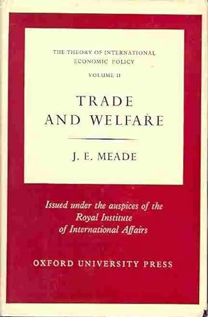 Image du vendeur pour Trade and Welfare. The Theory of International Economic Policy Volume II. mis en vente par Antiquariat am Flughafen