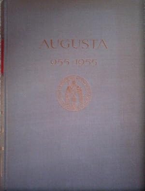 Imagen del vendedor de Augusta 955-1955. Forschungen und Studien zur Kultur- und Wirtschaftsgeschichte Augsburgs. a la venta por Antiquariat am Flughafen