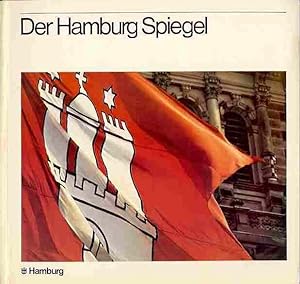 Bild des Verkufers fr Der Hamburg Spiegel. Ein Querschnitt durch die Freie und Hansestadt Hamburg. Ausgabe 1977 / 78. zum Verkauf von Antiquariat am Flughafen