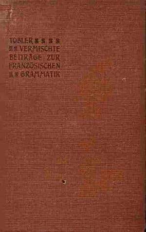 Bild des Verkufers fr Vermischte Beitrge zur Franzsischen Grammatik. Reihe 2. zum Verkauf von Antiquariat am Flughafen