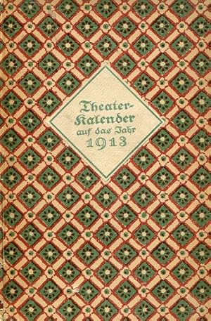 Imagen del vendedor de Theater-Kalender auf das Jahr 1913. a la venta por Antiquariat am Flughafen