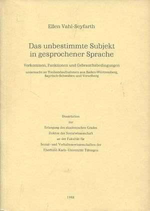 Das unbestimmte Subjekt in gesprochener Sprache. Vorkommen, Funktionen u. Gebrauchsbedingungen un...