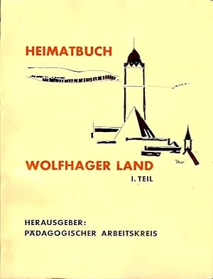 Heimatbuch, 1966, Des Kreises Wolfhagen, 1. Teil: Wolfhager Land.